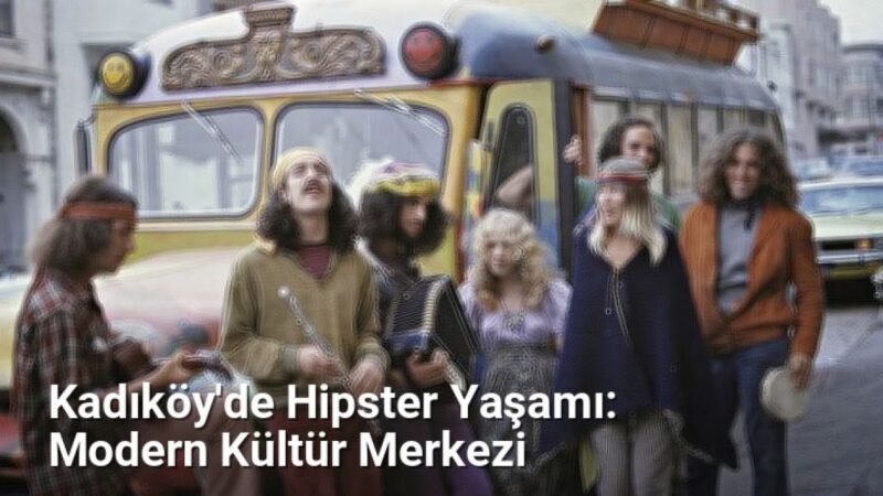 Kadıköy'de Hipster Yaşamı: Modern Kültür Merkezi - istanbulradar.net.tc